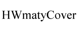 HWMATYCOVER trademark