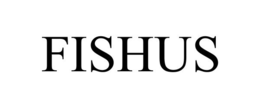 FISHUS trademark