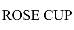 ROSE CUP trademark