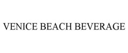 VENICE BEACH BEVERAGE trademark