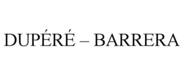 DUPÉRÉ - BARRERA trademark