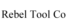 REBEL TOOL CO trademark