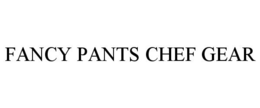 FANCY PANTS CHEF GEAR trademark