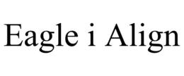 EAGLE I ALIGN trademark