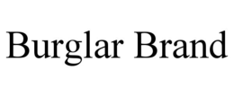 BURGLAR BRAND trademark