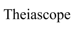 THEIASCOPE trademark