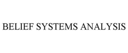 BELIEF SYSTEMS ANALYSIS trademark