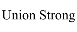 UNION STRONG trademark