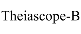 THEIASCOPE-B trademark
