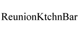 REUNIONKTCHNBAR trademark