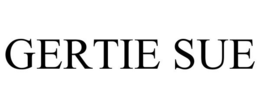GERTIE SUE trademark