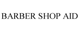 BARBER SHOP AID trademark