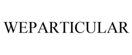 WEPARTICULAR trademark