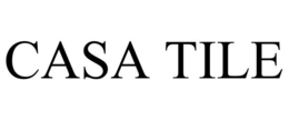 CASA TILE trademark