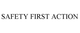 SAFETY FIRST ACTION trademark