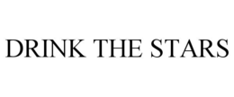 DRINK THE STARS trademark