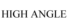 HIGH ANGLE trademark