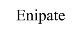 ENIPATE trademark