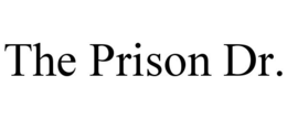 THE PRISON DR. trademark