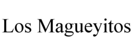 LOS MAGUEYITOS trademark