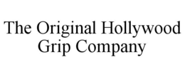THE ORIGINAL HOLLYWOOD GRIP COMPANY trademark