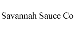 SAVANNAH SAUCE CO trademark