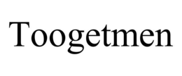 TOOGETMEN trademark