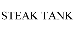 STEAK TANK trademark