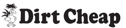 DIRT CHEAP trademark