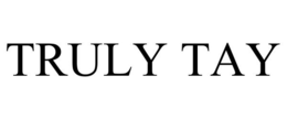 TRULY TAY trademark