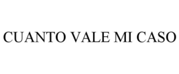 CUANTO VALE MI CASO trademark