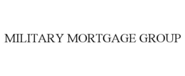 MILITARY MORTGAGE GROUP trademark