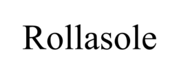 ROLLASOLE trademark