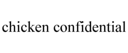 CHICKEN CONFIDENTIAL trademark
