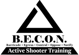 B.E.C.O.N. BARRICADE · EGRESS · CONTROL OPPOSE · NOTIFY · ACTIVE SHOOTER TRAINING trademark