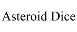 ASTEROID DICE trademark