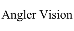 ANGLER VISION trademark