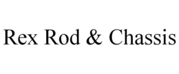 REX ROD & CHASSIS trademark