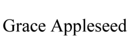 GRACE APPLESEED trademark