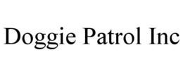 DOGGIE PATROL INC trademark
