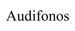 AUDIFONOS trademark