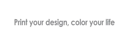 PRINT YOUR DESIGN, COLOR YOUR LIFE trademark