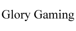 GLORY GAMING trademark