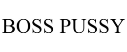 BOSS PUSSY trademark