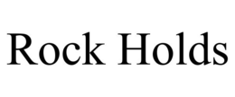 ROCK HOLDS trademark