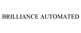 BRILLIANCE AUTOMATED trademark