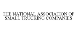 THE NATIONAL ASSOCIATION OF SMALL TRUCKING COMPANIES trademark
