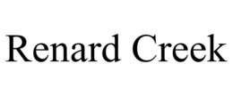 RENARD CREEK trademark