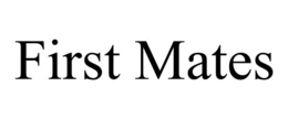 FIRST MATES trademark