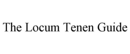 THE LOCUM TENEN GUIDE trademark